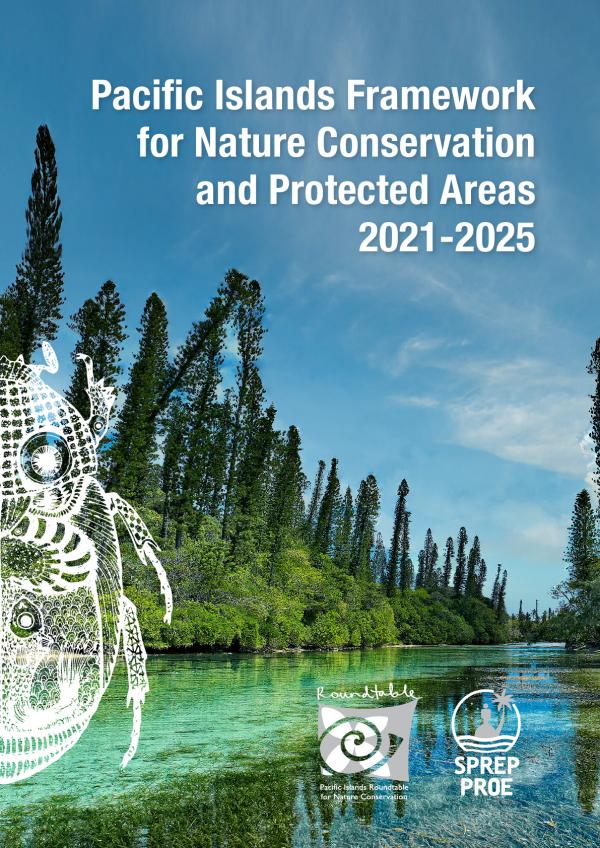 Pacific Islands Framework For Nature Conservation And Protected Areas 2021 2025