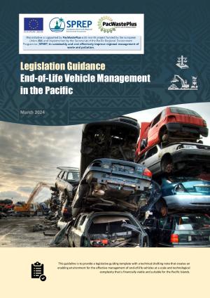 Legislation_Guidance_End-of-Life_Vehicle_Management_in_the_Pacific-March_2024.pdf.jpeg